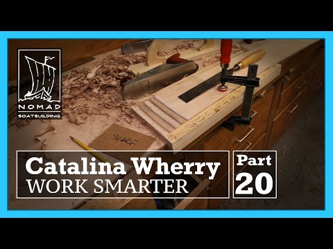Building the Catalina Wherry - Part 20 - Being dumb and Working smarter