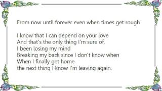 Little Texas - Only Thing I&#39;m Sure Of Lyrics