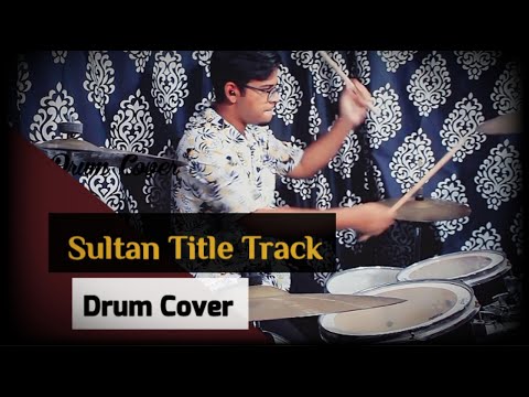 Sagar Rakshit Sultan Drum Cover