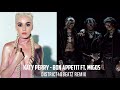 Katy Perry Bon Appétit Ft Migos District48beatz Remix 2021