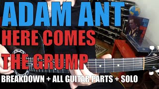 Adam Ant - Here Comes the Grump - Guitar Lesson