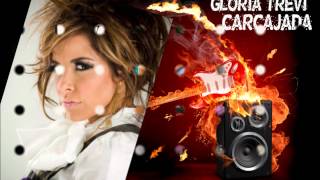 11- GLORIA TREVI- CARCAJADA- CALIDAD CD