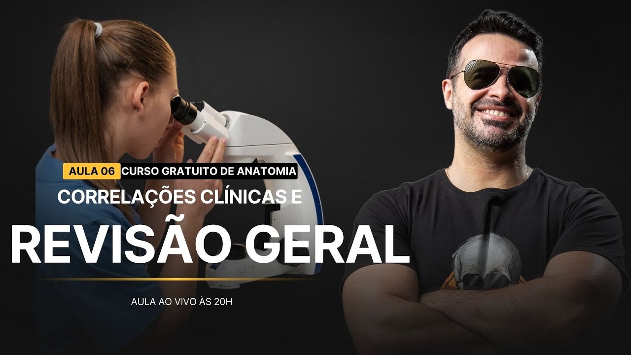 AO VIVO AULA 6: Correlações Clínicas e Revisão Geral
