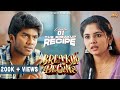 The Breakup Recipe Breakup Begins Part 1 Ft Viswa Mithran RK Dhanusha Arun Karthi