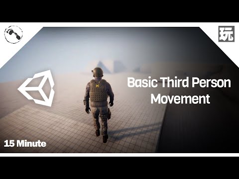 Unity Basic Third Person Movement - 15 minute / 60fps