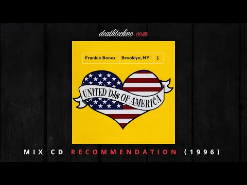 DT:Recommends | Frankie Bones - United DJs of America 5 - Brooklyn, NY (1996) Mix CD