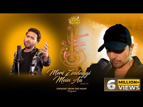 Poster मेरी जिंदगी में आ Meri Zindaggi Mein Aa Lyrics in Hindi – Mohd Danish | Himesh Reshammiya