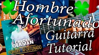 Hombre afortunado - Crecer German - Guitarra Acordes Tutorial - ft Jorge &amp; Raul