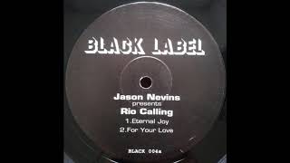 Jason Nevins Presents Rio Calling - For Your Love
