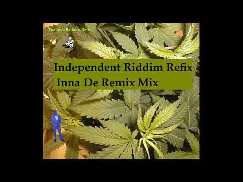 Independent Riddim Refix Inna De Remix Mix