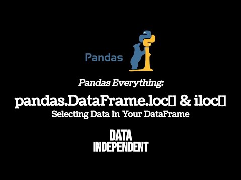 Selecting Data Pandas loc vs iloc | df.loc[] df.iloc[]