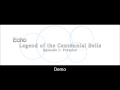 Echo Legend of the Centennial Bells Episode 1 Demo