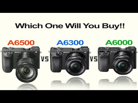 SONY A6500 vs SONY A6300 vs SONY A6000 - Camera Comparison