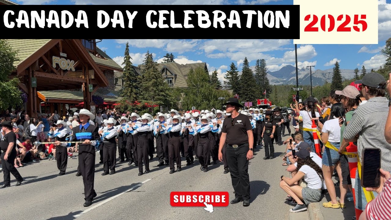 Canada Day Celebrations in Banff  - July 1, 2025 Part  - 2