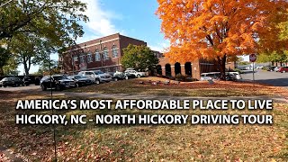 America's Most Affordable City - Hickory, NC - Driving Tour of North Hickory