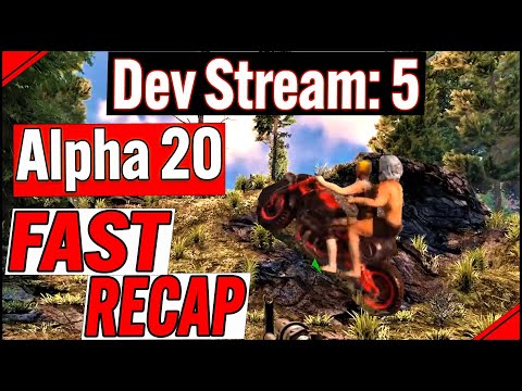 7 Days to Die-Alpha 20 |Dev Stream 5| FAST Recap, Summarize, Gameplay, News