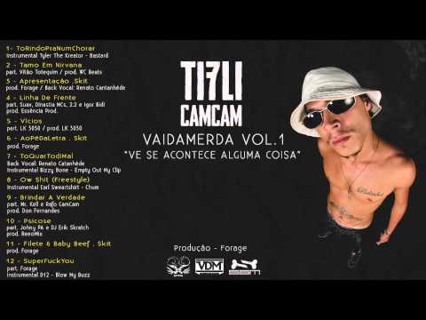 #duvilao #tifli Tifli CamCam - VaiDaMerda Vol.1 Ve Se Acontece Alguma Coisa (CD COMPLETO)