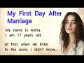 My First Day After Marriage ️ Emotional English Story For Beginners Learn English