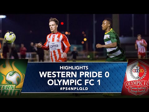 NPL QLD 2017 Round 3 - Western Pride vs Olympic FC Highlights