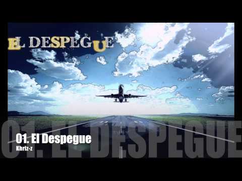 01.khriz-z - El Despegue (intro)[El Despegue Mixtape]