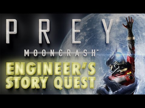 Prey: Mooncrash DLC - Engineer's Story Mission "A Little Bird Told Me" Gameplay
