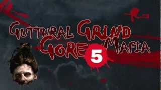 GUTTURAL GORE GRIND MAFIA festival #5