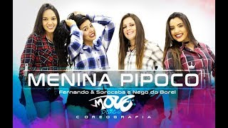 Menina Pipoco - Fernando e Sorocaba e Nego do Borel - Move Dance Brasil