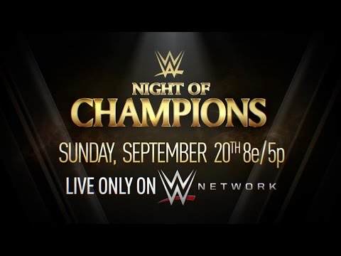 Watch Night of Champions on Sept. 20, only on WWE Network