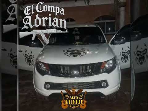 El compa Adrián -ALTO VUELO