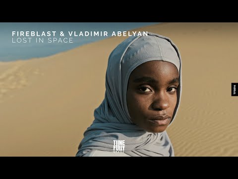 Fireblast & Vladimir Abelyan - Lost in Space