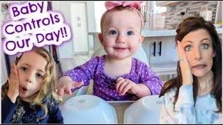 Baby Controls Our Day!