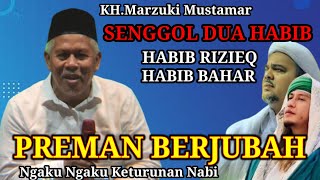 Download lagu KH.Marzuki Mustamar Terbaru ' SENGGOL HABIB RIZIEQ HABIB BAHAR mp3