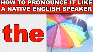 How to Pronounce "The" Like a Native English Speaker - EnglishAnyone com