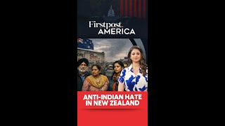 Anti-Indian Hate in New Zealand | Firstpost America | N18G