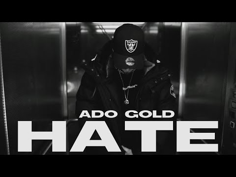 Ado Gold -  HATE (Official Video)