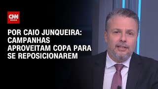 Vídeo: Análise: Campanhas aproveitam Copa do Mundo para se reposicionarem | WW