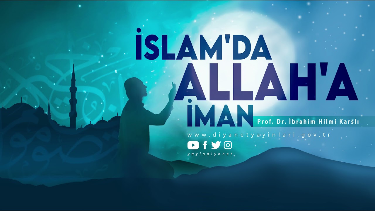 İslam'da Allah'a İman - Prof. Dr. İbrahim Hilmi Karslı - Sesli Kitap