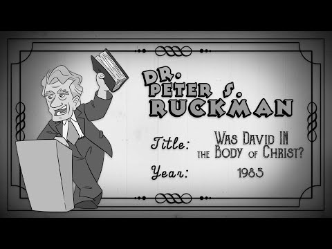 Was David IN the Body of Christ? | Dr. Peter S. Ruckman