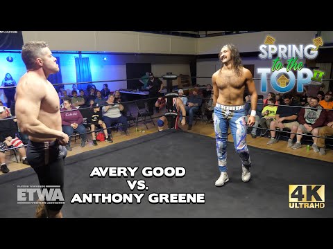 ETWA "Spring to the Top II": Avery Good vs. Anthony Greene