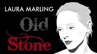 Laura Marling - Old Stone