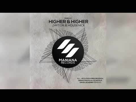 Jaytor & Housenick - Higher & Higher (VetLove & Mike Drozdov Remix)