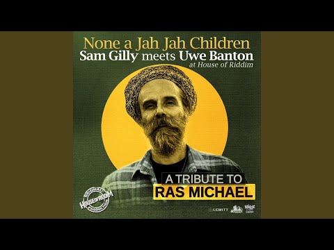 None a Jah Jah Children - A Tribute to Ras Michael