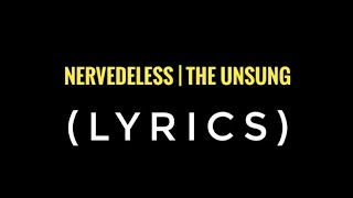 NERVEDELESS - The Unsung (lyric)