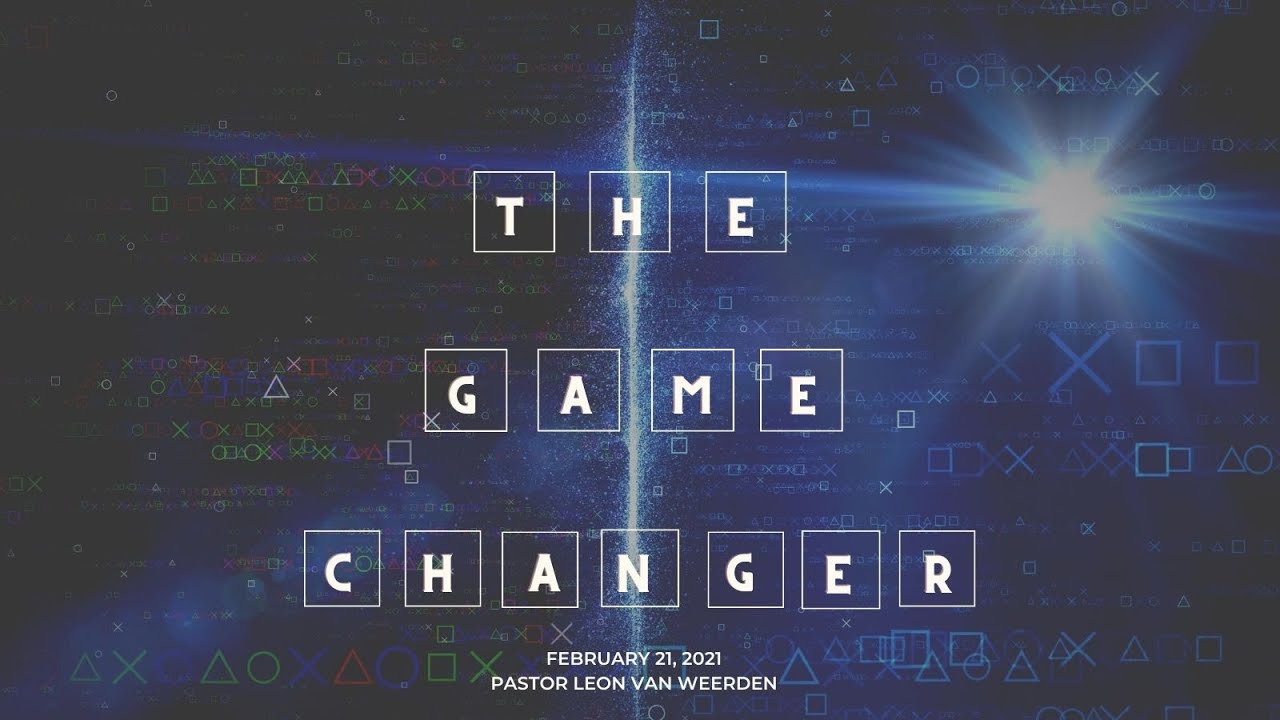 2021-02-21 The Game Changer