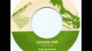 Rob Symeonn - Chosen One