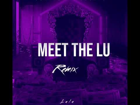 Meet the woo/ lu remix