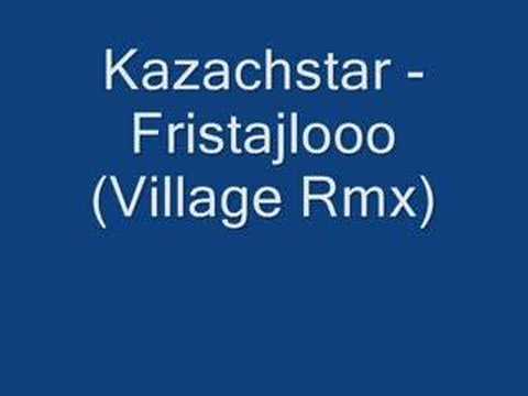 Kazachstar - Fristajlooo (Village Rmx)