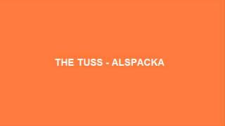The Tuss - Alspacka