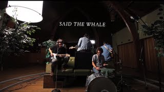 Said the Whale - I Love You - Green Couch Session
