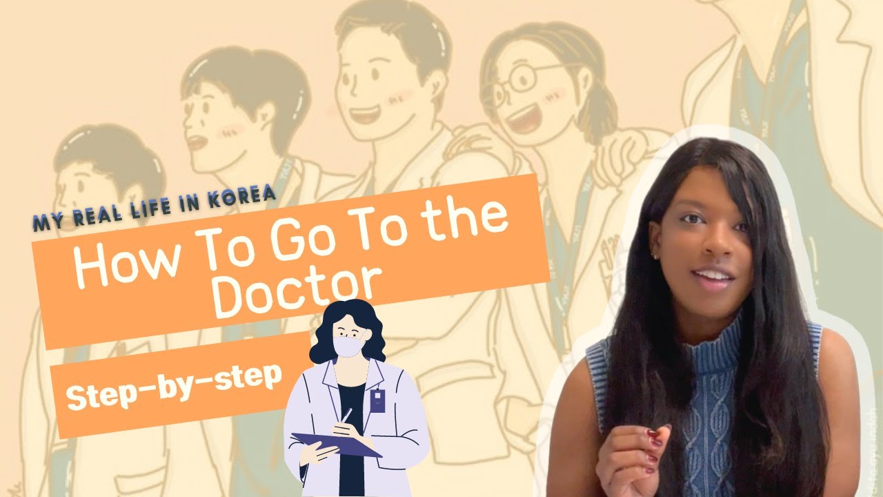 How to Go to the Doctor in Korea